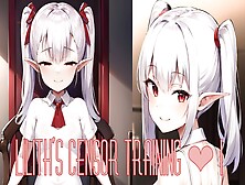 Lilith's Censor Training One [Joi,  Quickshot]