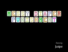 Messy Diaper Punishment 0001 Juniper Rt0-2Mdp