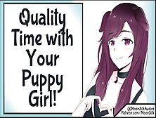 Quality Time With Your Puppy Bitch! [Sfw] [Wholesome]