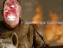 Sperm Face Grannies