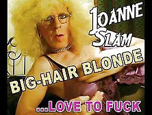 Joanne Slam - Love To Fuck