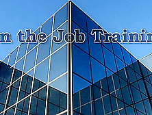 On The Job Training - (Spanking)