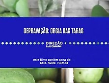 Depravacao: Orgia Das Taras