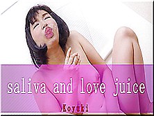 Saliva And Love Juice - Fetish Japanese Video