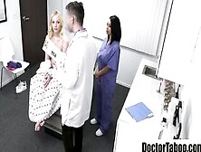 Doctor Fucks Teen Babe And Assistant Nurse