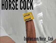 Horse Wang The Amateurs Male Stripper Huge White Schlong Close Up Onlyfans Leaked Facial Mix Of