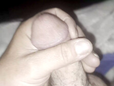 My Dick Exploding With Cum When I Jerk Off Who Sles Wants To See Me Jerk Off Or Fuck My Wife L8 E
