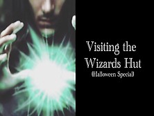 Visiting The Wizards Hut (Halloween Special)