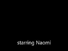 Naomi Sucking And Fucking With Me