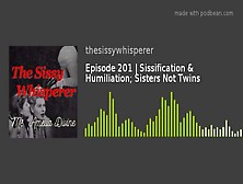 Sissification & Humiliation | Episode 11