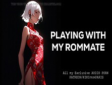 Erotica Audio - Playing With My Roommate