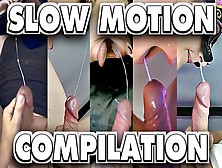 Extreme Slow Mo Cumshot Compilation #1