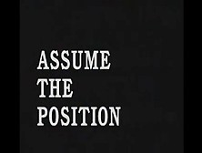 Assume The Position Part 1