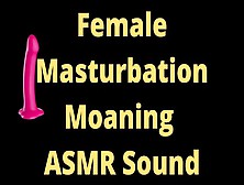 Cute Asmr Moaning Sounds,  Try Not To Spunk,  Two Vibrators Women Masturbates Only Sound,  Quick Cumming