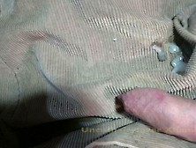 Cords Playing With My Uncut Dick With Precum And Cuming At The End Intense