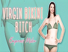 Virgin Bikini Bitch - 600P