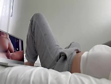 College Whore Watches Porn And Orgasm In Five Mins