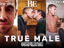 Disruptivefilms - True Male Compilation - True Life,  True Love,  True Lust