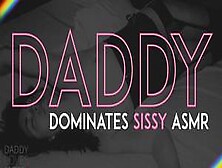 Ddlg Daddy Punishes Your Sissy Asshole When Stepmommy Isn't Looking