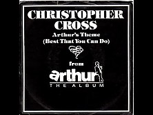 Christopher Cross - Arthur's Theme (1981)