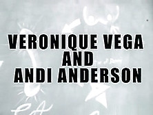 Veronique Vega & Andi Anderson