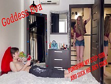 Milf Step-Mom Big Tits With Goddess Eva,  Punishing Her Step-Son,  And Suck His Cock Part 1