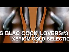 Big Back Cock Lovers #3 Xeriom Gold Selection