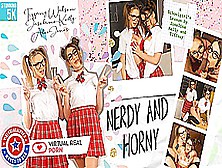 Nerdy And Horny
