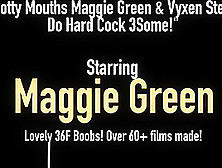 Potty Mouths Maggie Green & Vyxen Steel Do Hard Cock 3Some!