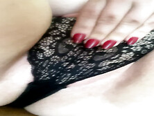 Playing With Wet Panties And My Cream Snatch