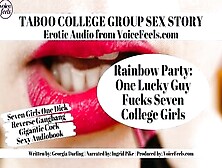 Rainbow Party: 1 Lucky Bro Fucks Seven College Girls - Lipstick Blowjobs,  Reverse Gang Bang