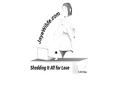 Sheding It All For Love