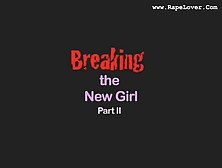 Pst - Breaking The New Girl 2