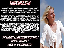 Fucking With Anal Terrorist On Sandy Dunes & Prolapse