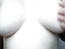 Having Fun With My Boobies -Come And Nailed Me! Gigantic Great Natural Jugs