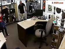 Cuban Chick Gets Smashed At The Pawnshop