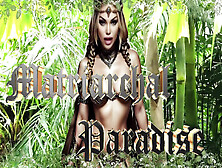 Matriarchal Paradise - Men Forever Denied