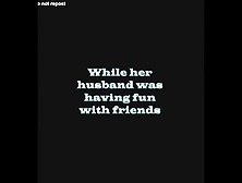 Her Husband Was Out With Friends