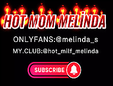 Amazing Bj Film Of Sexy Mom Melinda