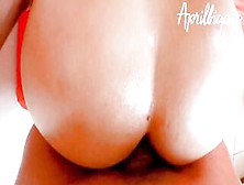 Jizzed Anal And Two Apples Gigant Inside My Cunt -Aprilbigass-
