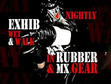 Nightly Exhib Wet & Walk In Rubber & Mx Gear