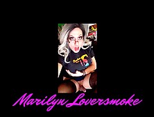 Beautiful Trans Marilyn Home Tease Smoking Fetish