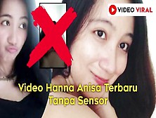 Bokep Indo Abg Hanna Anisa