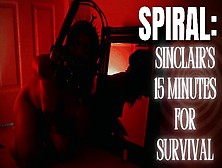 Spiral: Sinclair's 15 Mins For Survival