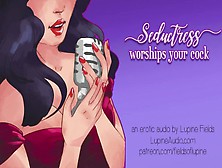 Seductress Worships Your Cock - Ball Draining - Erotic Audio