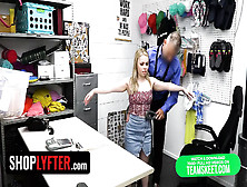 Shoplyfter - Tiny Blonde Troublemaker Gets What She Deserves In The Security Office After Stealing