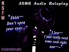 【R18+ Asmr/audio Roleplay】Cute,  Horny Shadow Demon Skank Wants Your Cock【F4M】