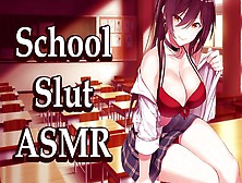 School Thot Flirts With You And Sucks Your Cock (Asmr | Audio Roleplay)