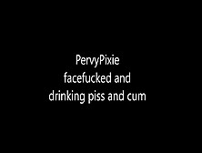 Pervypixie Drinking Piss And Cum