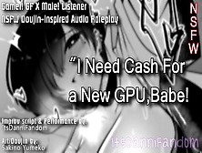 【R18 Mini Audio Rp】Your Gamer Gf Will Let You Fuck Her Behind For Cash For New Gpu~ 【F4M】